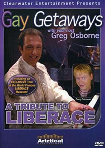 Movie poster for Gay Getaways: A Tribute to Liberace (2008)