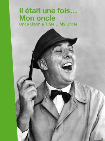 Il était une fois... « Mon Oncle » poster