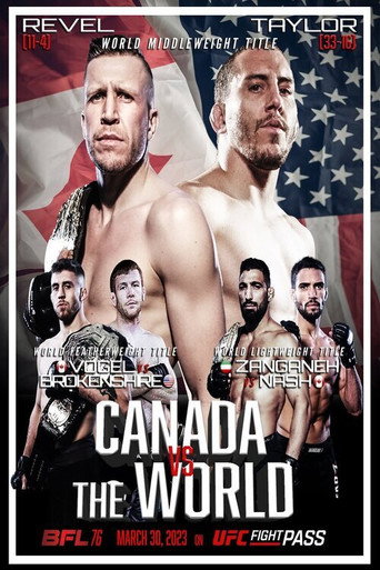 Movie poster for BFL 76: Canada vs. The World (2023)