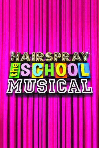 Hairspray: The School Musical poster
