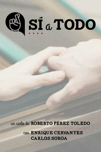 Movie poster for Yes to Everything (2016)