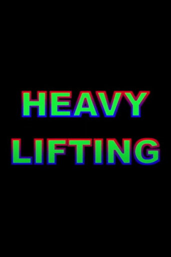 Movie poster for Heavy Lifting (2016)