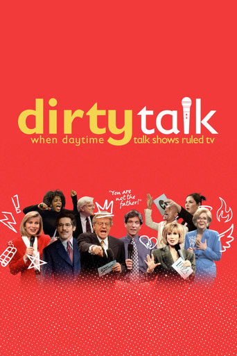 Dirty Talk: When Daytime Talk Shows Ruled TV poster