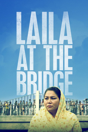 Movie poster for Laila at the Bridge (2018)