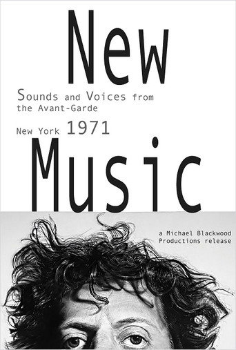 Movie poster for New Music: Sounds and Voices from the Avant-Garde New York 1971 (1971)