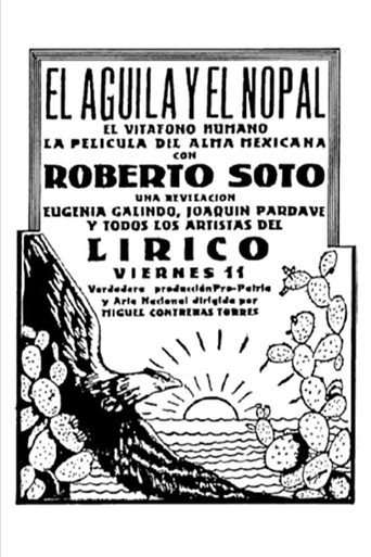 Movie poster for El águila y el nopal (1930)