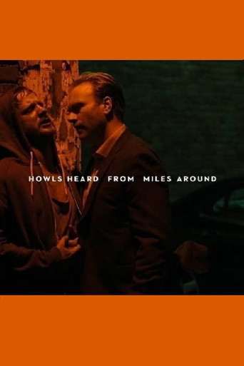 Movie poster for Howls Heard From Miles Around (2017)