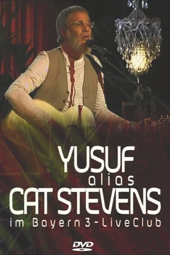 Movie poster for Yusuf alias Cat Stevens im Bayern 3-LiveClub (2009)