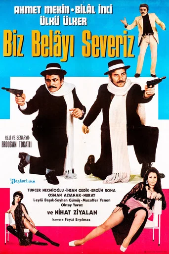 Movie poster for Biz Belayı Severiz