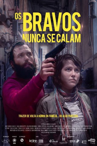 Os Bravos Nunca Se Calam poster