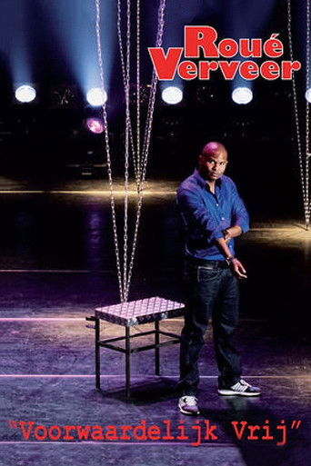 Roué Verveer: Voorwaardelijk Vrij poster
