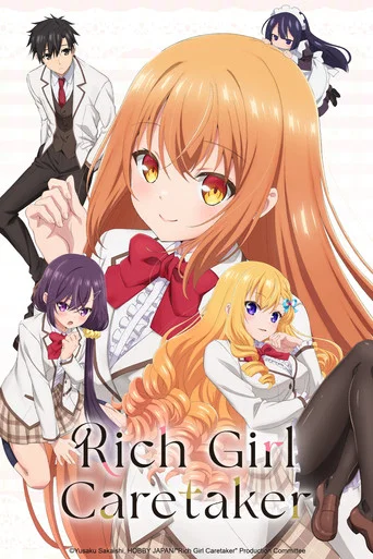 Series poster for Rich Girl Caretaker: I'm Secretly the Caregiver of the Most Popular Girl in This Rich Kid School (2026)