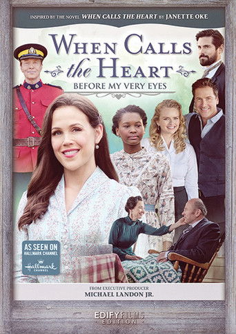 When Calls the Heart: Before My Very Eyes poster