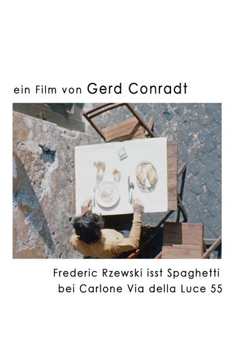Movie poster for Frederic Rzewski eats spaghetti at Carlone Via della Luce 55 (1967)