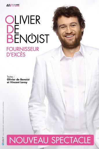 Movie poster for Olivier de Benoist - Fournisseur d'excès (2015)