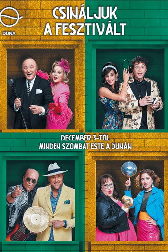 Series poster for Csináljuk a Fesztivált! (2007)