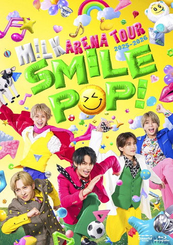Movie poster for M!LK ARENA TOUR 2025-2026 "SMILE POP!" (2026)