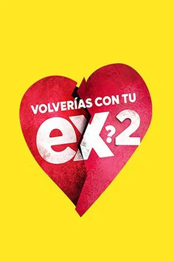 Series poster for Volverías con tu ex 2 (2026)