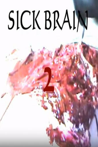 Movie poster for Sick Brain 2 (2005)