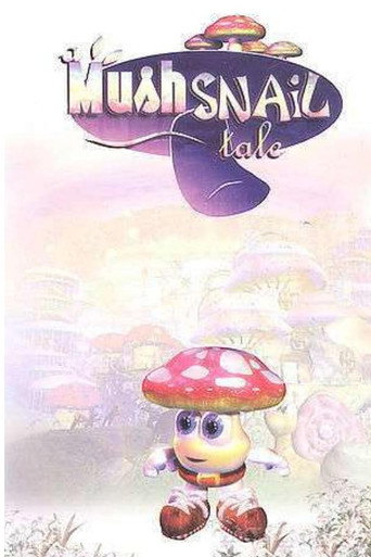 Movie poster for A Mushsnail Tale (2003)