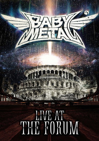 Movie poster for BABYMETAL Live at The Forum (2019)