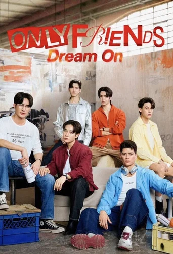 Series poster for Only Friends: Dream On (2026)