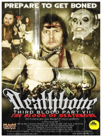 Movie poster for Deathbone, Third Blood Part VII: The Blood of Deathbone (2011)