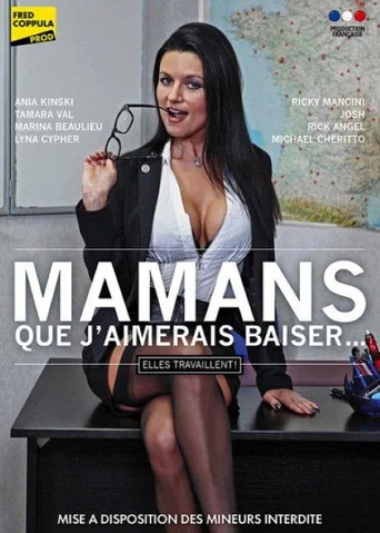 Movie poster for Mamans que j'aimerais baiser: Elles travaillent (2017)