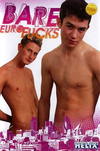 Movie poster for Bare Euro Fucks (2007)