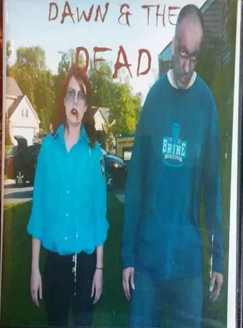 Movie poster for Dawn & The Dead (2013)