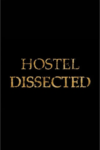 Movie poster for Hostel Dissected (2006)