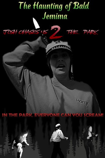 Movie poster for The Haunting of Bald Jemima 2: Josh Chases Us 2 The Park (2025)