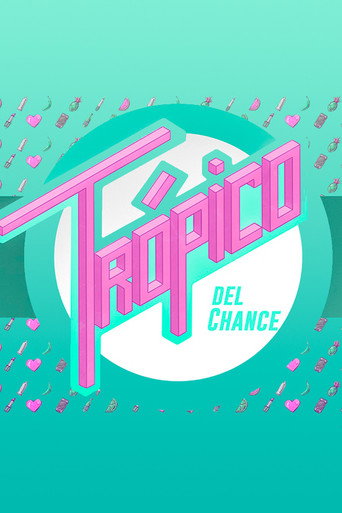 Series poster for Trópico del Chance (2015)