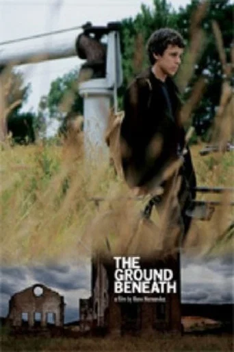 Movie poster for The Ground Beneath (2008)