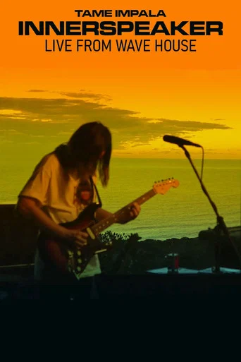 Movie poster for Tame Impala: Innerspeaker: Live From Wave House (2021)