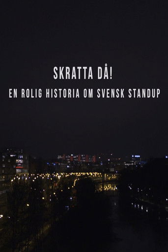 Skratta Då: En Rolig Historia Om Svensk Standup  poster