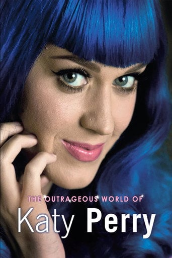 Movie poster for Katy Perry: The Outrageous World of Katy Perry (2013)