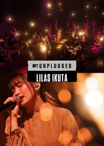 MTV Unplugged: Lilas Ikuta poster