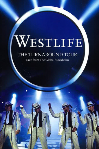 Westlife: The Turnaround Tour - Live From The Globe, Stockholm poster