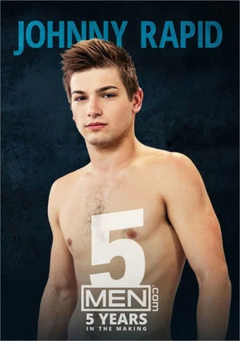 Movie poster for Johnny Rapid: 5 Years In The Making (2016)