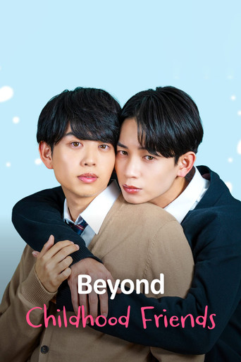 Series poster for From Here On, We're More Than Childhood Friends (2026)