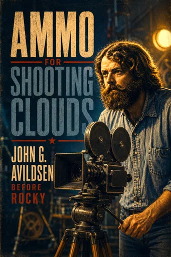Movie poster for Ammo for Shooting Clouds: John G. Avildsen Before Rocky (2022)