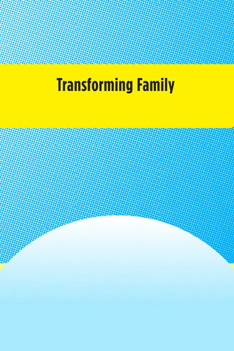 Movie poster for Transforming Family (2012)