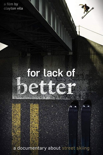 Movie poster for For Lack of Better (2015)