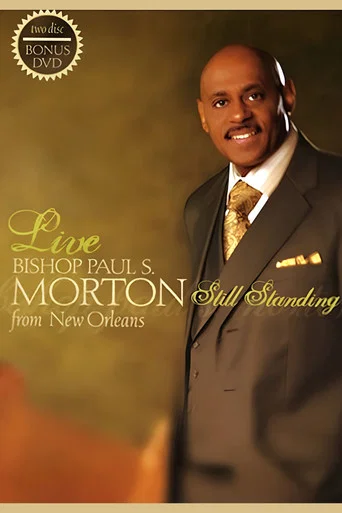 Movie poster for Bishop Paul S. Morton: Still Standing (2007)