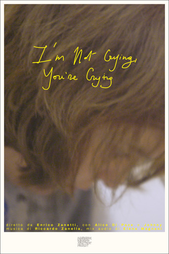 Movie poster for I'm Not Crying, You're Crying (2025)
