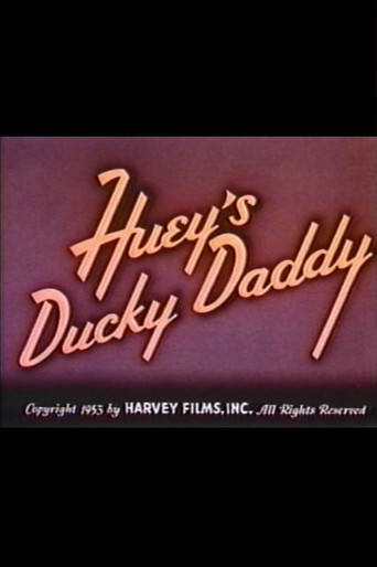 Movie poster for Huey's Ducky Daddy (1953)