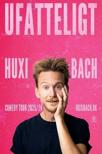 Movie poster for Huxi Bach - Ufatteligt (2025)
