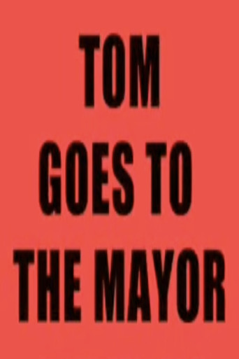 Tom Goes to the Mayor poster