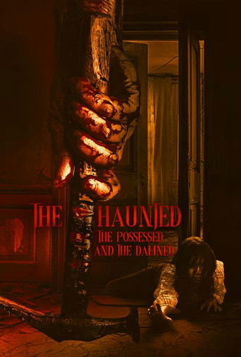 The Haunted, the Possessed and the Damned poster